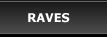 Raves